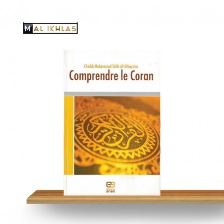 COMPRENDRE LE QURAN