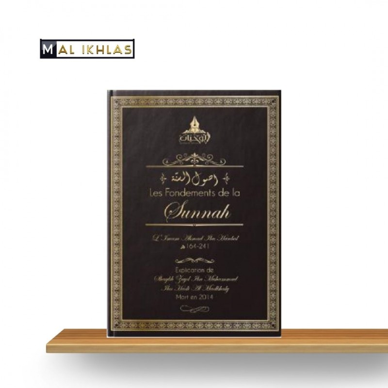 LES FONDEMENTS DE LA SUNNAH