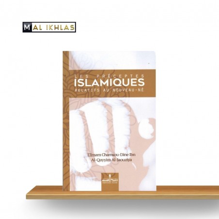LES PRÉCEPTES ISLAMIQUE RELATIFS AU NOUVEAU-NÉ