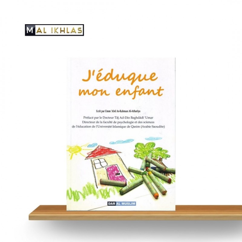 J'EDUQUE MON ENFANT J'EDUQUE MON ENFANT