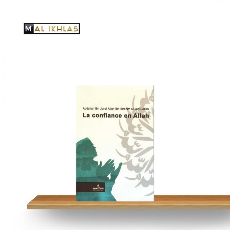 LA CONFIANCE EN ALLAH