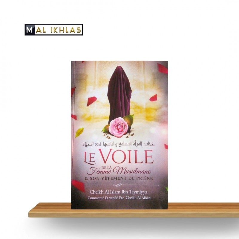 LE VOILE DE LA FEMME MUSULMANE ET SON VÊTEMENT DE PRIÈRE