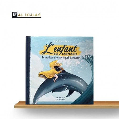 L'ENFANT QUI CHERCHAIT LE MEILLEUR DOS SUR LEQUEL S'AMUSER - BDOUIN
