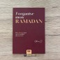 J'ORGANISE MON RAMADAN - PLAN D'ACTION POUR TIRER LE MEILLEUR DU MOIS BÉNI