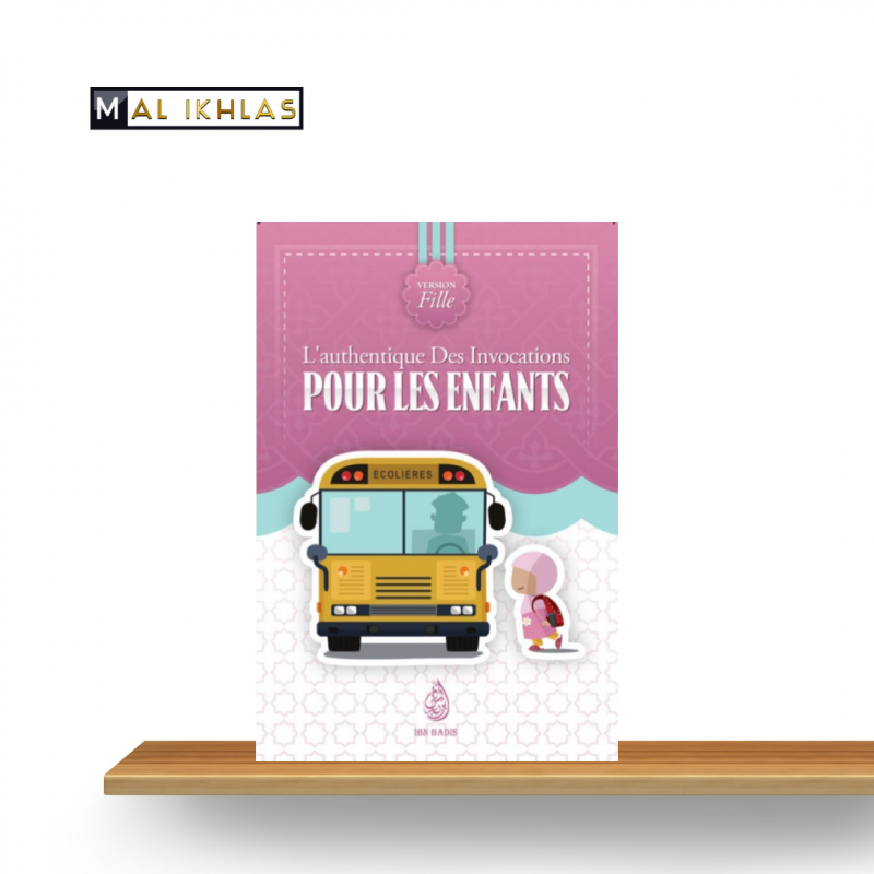 L'AUTHENTIQUE DES INVOCATIONS - VERSION FILLE