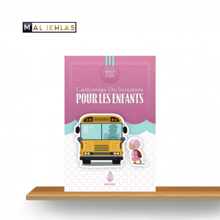 L'AUTHENTIQUE DES INVOCATIONS - VERSION FILLE