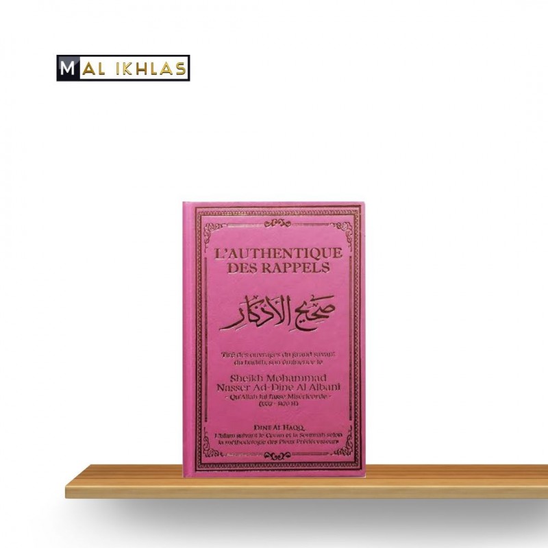 L'AUTHENTIQUE DES RAPPELS (SAHIH ATHKAR) - COUVERTURE CUIR - PLUSIEURS COULEURS DISPONIBLE