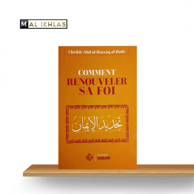 COMMENT RENOUVELER SA FOI ? ABDER-RAZAQ AL BADR COMMENT RENOUVELER SA FOI ? ABDER-RAZAQ AL BADR
