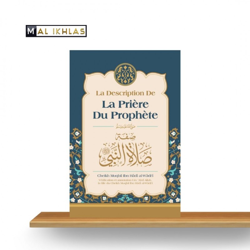 LA DESCRIPTION DE LA PRIERE DU PROPHÉTE - SHEIKH MUQBIL