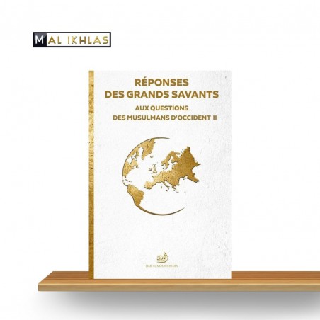 RÉPONSES DES GRANDS SAVANTS AUX QUESTIONS DES MUSULMANS D'OCCIDENT VOL 2