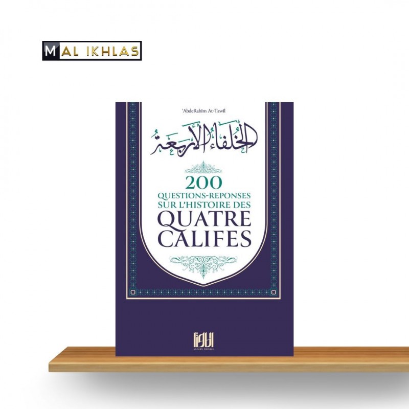 200 Q/R SUR L'HISTOIRE DES QUATRE CALIFES