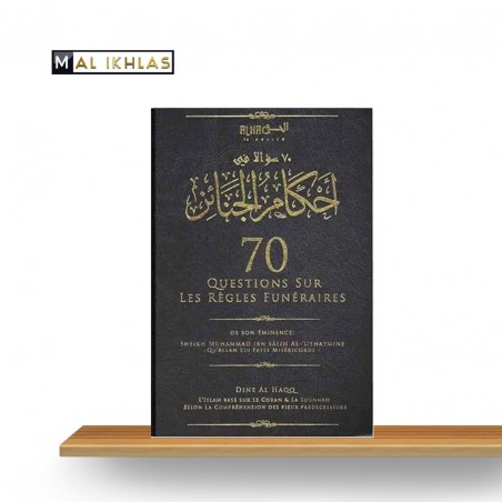 70 QUESTIONS SUR LES REGLES FUNERAIRES - Sheikh Al Uthaymin