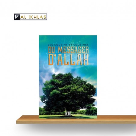LES COUSINS ET COUSINES DU MESSAGER D'ALLAH