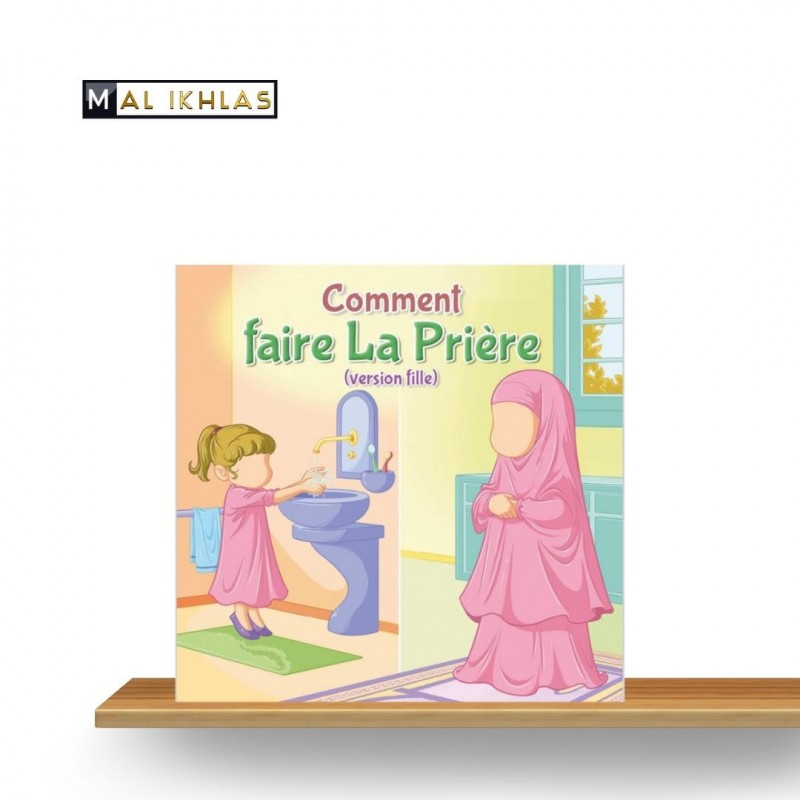 COMMENT FAIRE LA PRIERE - Version Fille