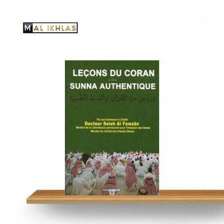 LEÇONS DU CORAN ET DE LA SUNNA AUTHENTIQUE