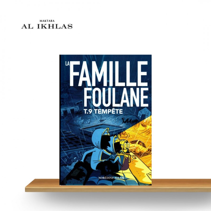 LA FAMILLE FOULANE N°9: TEMPÊTE