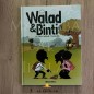 WALAD & BINTI : LE BIEN GAGNE TOUJOURS