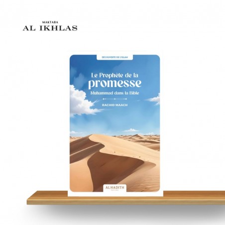 LE PROPHÈTE ﷺ DE LA PROMESSE, MUHAMMAD ﷺ DANS LA BIBLE - RACHID MAACH