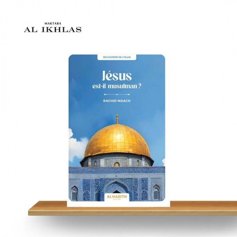 JÉSUS EST IL MUSULMAN ? Rachid Maach JÉSUS EST IL MUSULMAN ? Rachid Maach