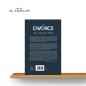 LE DIVORCE - Causes, Conséquences & Remèdes