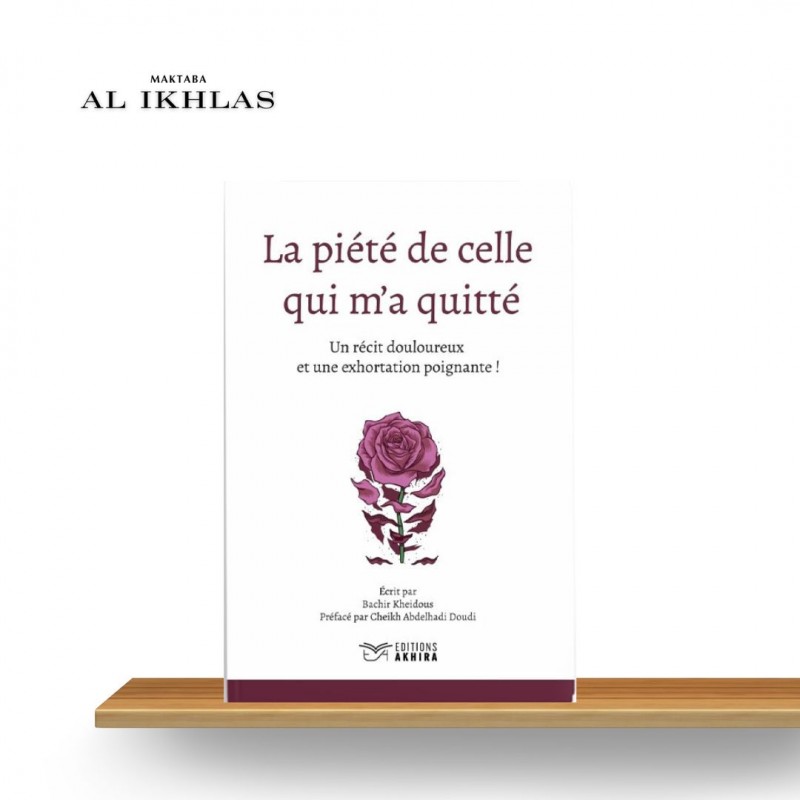 LA PIÉTÈ DE CELLE QUI M'A QUITTÉ