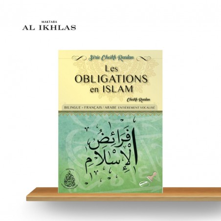 LES OBLIGATIONS DE L'ISLAM - SHEIKH RASLAN