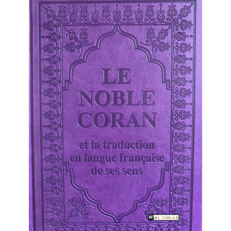 LE CORAN (AR/FR) ET LES SENS DE SES VERSETS (Couleurs)